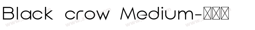 Black crow Medium字体转换